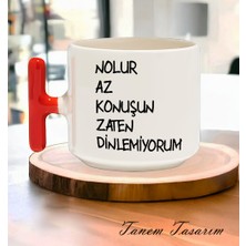 Hobishop Hesaplısı Burada Nolur Az Konuşun Zaten Dinlemiyorum Espirili T Kulplu Baskılı Kupa Bardak