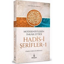 Dirayet Yayınları Modernistlerin Inkar Ettiği Hadisi Şerifler
