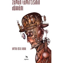 İzgören Yayınları Zaman Tamircisinin Dükkânı