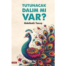 Çınaraltı Yayınları Tutunacak Dalım Mı Var?