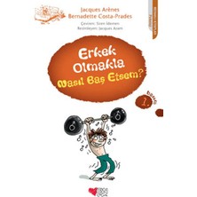 Can Çocuk Yayınları Erkek Olmakla Nasıl Baş Etsem?