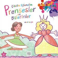 1001 Çiçek Kitaplar Çizelim Eğlenelim - Prensesler ve Balerinler