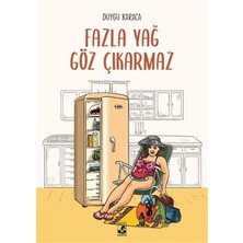 Küsurat Yayınları Fazla Yağ Göz Çıkarmaz