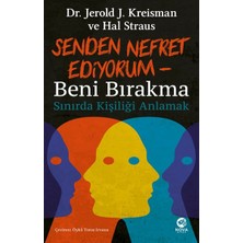 Nova Kitap Senden Nefret Ediyorum – Beni Bırakma: Sınırda Kişiliği Anlamak