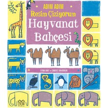 1001 Çiçek Kitaplar Adım Adım Resim Çiziyorum: Hayvanat Bahçesi