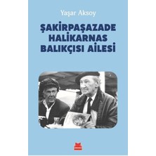 Kırmızı Kedi Yayınevi Şakirpaşazade Halikarnas Balıkçısı Ailesi