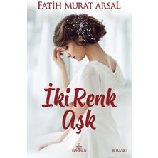 Ephesus Yayınları Iki Renk Aşk (Ciltli)