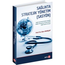 Beta Basım Yayım Sağlıkta Stratejik Yönetim (Sasyön)