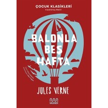 Mundi Çocuk Balonla Beş Hafta (Kısaltılmış Metin)