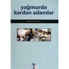 Lepisma Yağmurda Kardan Adamlar