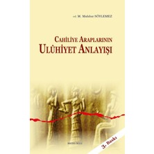 Ankara Okulu Yayınları Cahiliye Araplarının Uluhiyet Anlayışı