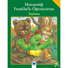 Mavi Kelebek Yayınları Matematiği Franklinle Öğreniyorum - Toplama