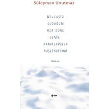 Şule Yayınları Meleksiz Olduğum Her Güne Senin Kanatlarınla Başlıyordum
