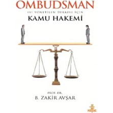 Hayat Yayınları Ombudsman / Iyi Yönetilen Türkiye Için Kamu Hakemi