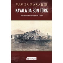 Akılçelen Kitaplar Kavala'da Son Türk  Balkanlarda Mübadelenin Tarihi