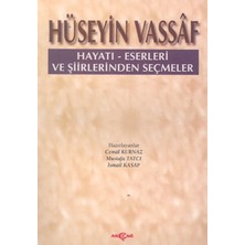 Akçağ Yayınları Hüseyin Vassaf Hayatı - Eserleri ve Şiirlerinden Seçmeler