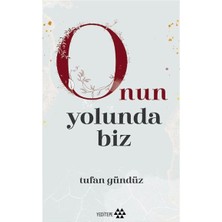 Yeditepe Yayınevi Onun Yolunda Biz
