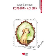 Can Çocuk Yayınları Köpeğimin Adı Erik