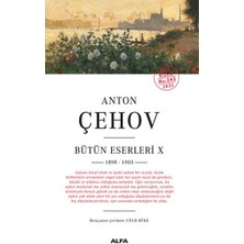 Alfa Yayınları Anton Çehov Bütün Eserleri 10 - 1898-1903