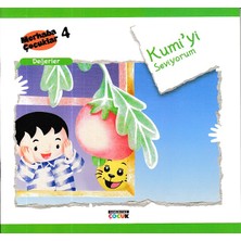 Semerkand Çocuk Yayınları Merhaba Çocuklar 4 - Değerler; Kumi'yi Seviyorum