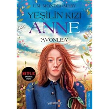 Yakamoz Yayınları Yeşilin Kızı Anne - Avonlea