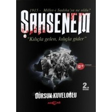 Akçağ Yayınları Şahsenem  "kılıçla Gelen, Kılıçla Gider"