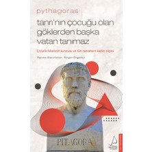 Destek Yayınları Pythagoras-Tanrı’nın Çocuğu Olan Göklerden Başka Vatan Tanımaz