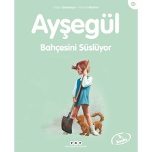 Yapı Kredi Yayınları Ayşegül Serisi 25 - Bahçesini Süslüyor