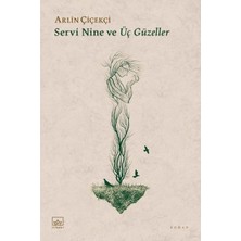 İthaki Yayınları Servi Nine ve Üç Güzeller