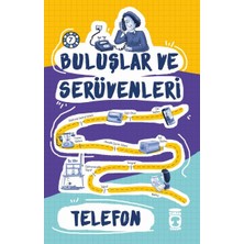 Timaş Çocuk Telefon / Buluşlar ve Serüvenleri
