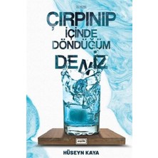 Eşik Yayınları Çırpınıp Içinde Döndüğüm Deniz