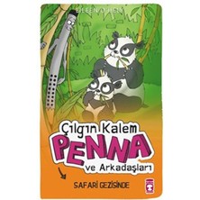 Timaş Çocuk Çılgın Kalem Penna ve Arkadaşları Safari Gezisinde