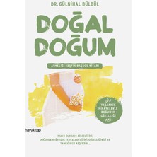 Hayy Kitap Doğal Doğum Gülnihal Bülbül Annelik Keşfi ve Doğum Hikayeleri Kitabı