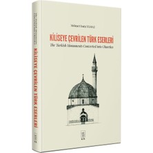 İstanbul Fetih Cemiyeti Yayınları Kiliseye Çevrilen Türk Eserleri - The Turkish Monuments Converted Into Churches