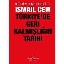 İş Bankası Kültür Yayınları Türkiye’de Geri Kalmışlığın Tarihi
