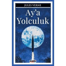 Pars Yayınları Ay'a Yolculuk
