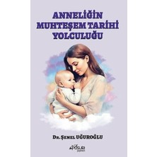 Pusula Yayınevi Anneliğin Muhteşem Tarihi Yolculuğu