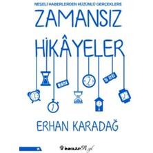 İnkılap Kitabevi Neşeli Haberlerden Hüzünlü Gerçeklere - Zamansız Hikâyeler