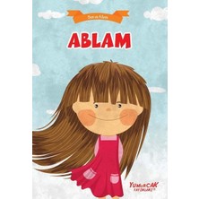 Yumurcak Yayınları Ablam - Ben ve Ailem