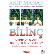 Az Kitap Bilinç Nedir ve Nasıl Bilinçlilik Yükselir? - Spiritüel Söyleşiler ve Felsefe Serisi 41