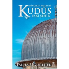 Timaş Tarih Kudüs 2-Eski Şehir