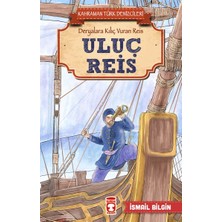 Timaş Çocuk Uluç Reis - Kahraman Türk Denizcileri