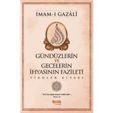 Çelik Yayınevi Gündüzlerin ve Gecelerin Ihyasının Fazileti  Virdler Kitabı