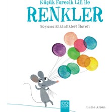 1001 Çiçek Kitaplar Küçük Farecik Lili ile - Renkler