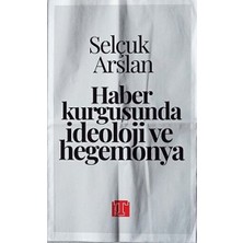 Toplumsal Kitap Haber Kurgusunda Ideoloji ve Hegemonya
