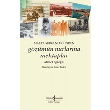 İş Bankası Kültür Yayınları Malta Sürgünlüğünden - Gözümün Nurlarına Mektuplar