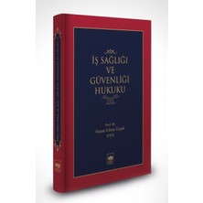 Ötüken Neşriyat Iş Sağlığı ve Güvenliği Hukuku (Ciltli)