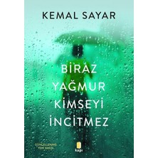 Kapı Yayınları Biraz Yağmur Kimseyi Incitmez