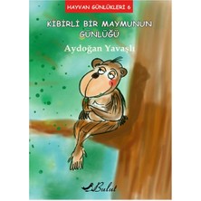 Bulut Yayınları Hayvan Günlükleri 6 - Kibirli Bir Maymunun Günlüğü