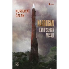 İthaki Yayınları Nardugan: Kayıp Şehrin Masalı